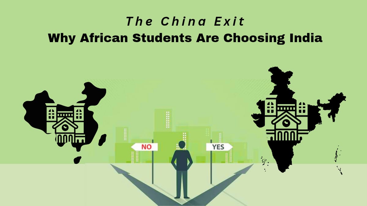 African Students Now Choosing India: The China Exit