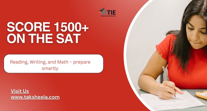 How to Score 1500+ on the SAT: Proven Tips?
