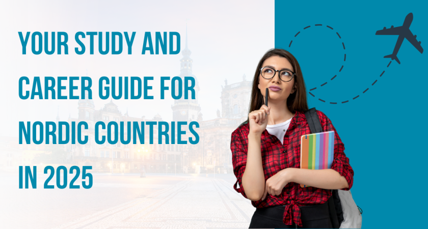 Finland, Sweden & Denmark:Study and Career Opportunities in 2025 Guide