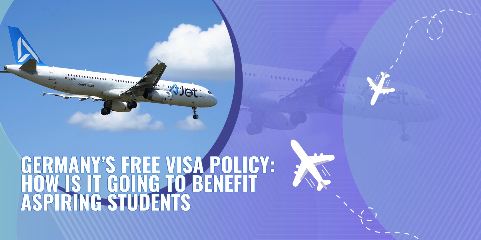 Germany’s Free Visa Policy: How is It Going to Benefit Aspiring Students